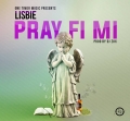 Lisbie - Pray For Me