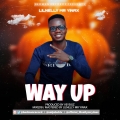 Lilnelly Mr Yinax - Lilnelly Mr Yinax _Way Up _ Prod. @Veysigz @lilnellymryinax