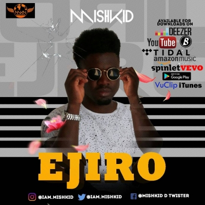 Mishkid  - EJIRO