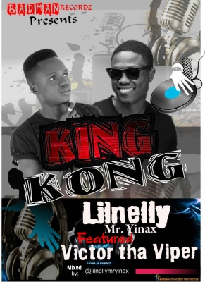 Lilnelly Mr Yinax - KING KONG (VECTOR THA VIPER FT LILNELLY MR YINAX) | @lilnellymryinax