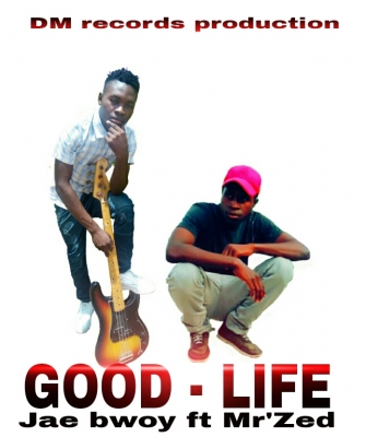 Download - Jae Bwoy ft Mr'Zed__Good life